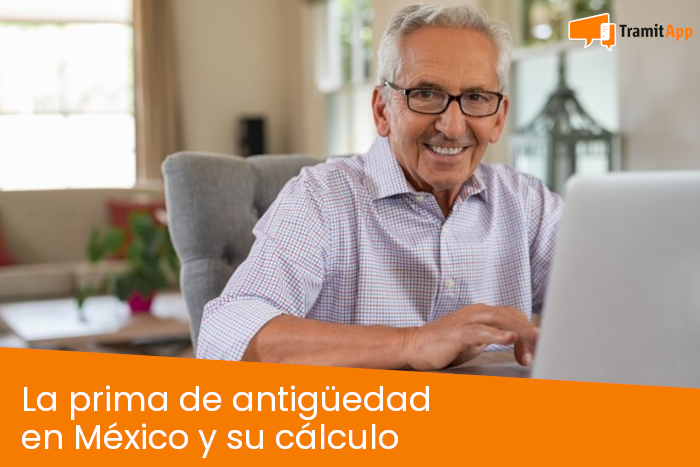 La prima de antigüedad en México y su cálculo