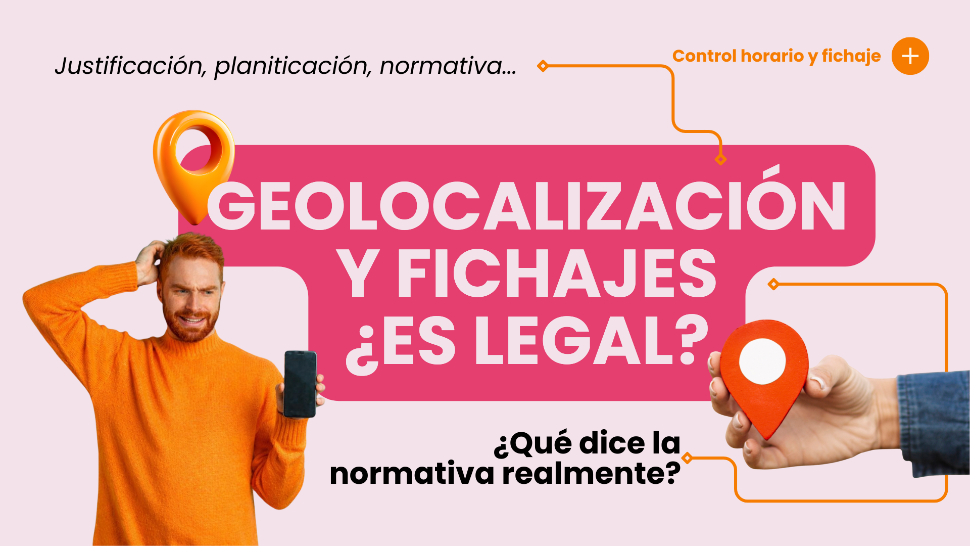 ¿Es legal fichar con geolocalización en el trabajo? Requisitos legales y qué dice la AEPD