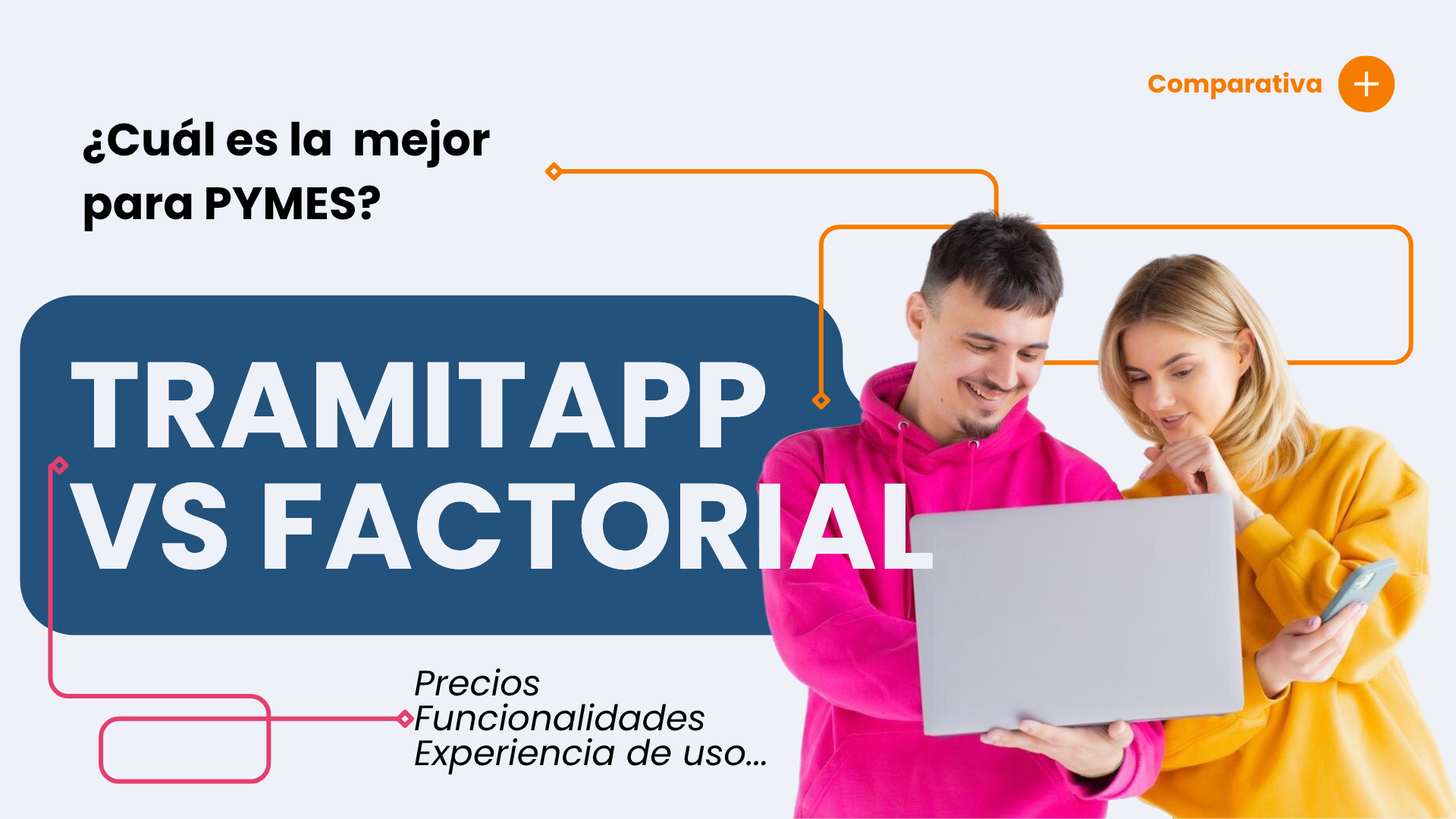 TramitApp vs Factorial: ¿Cuál es mejor para pymes?