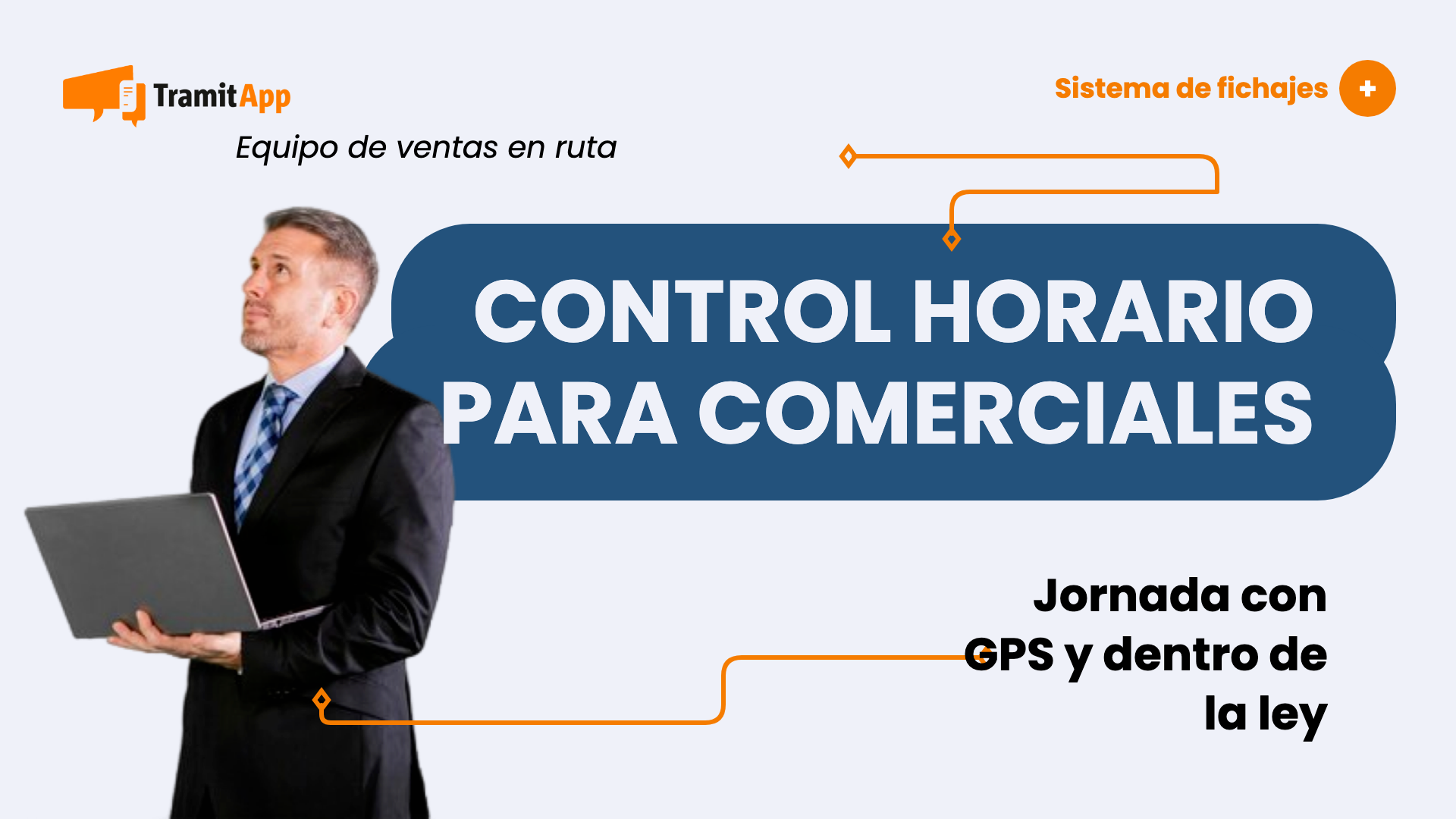 Control horario para comerciales: cómo registrar la jornada del equipo de ventas en ruta (con GPS y dentro de la ley)
