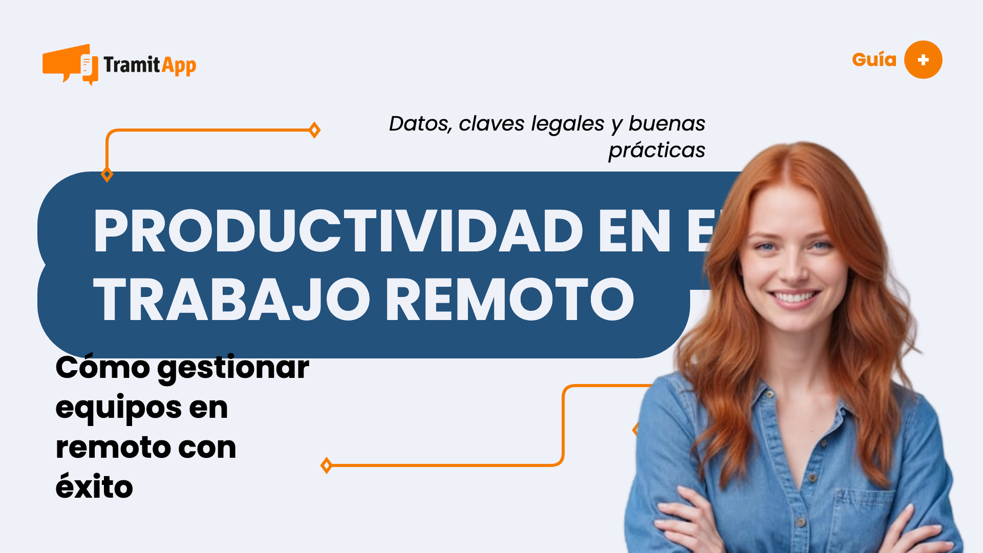 Productividad en el trabajo remoto: guía práctica para empresas