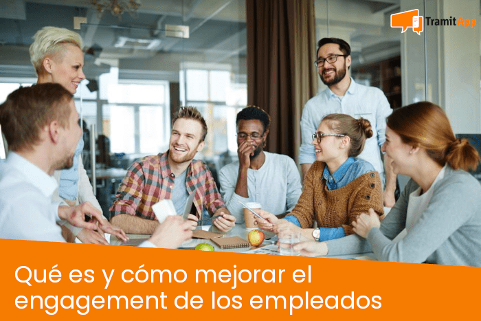 Qué es y cómo mejorar el engagement de los empleados