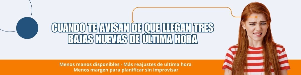 Cuando te avisan que llegan tres bajas nuevas de última hora