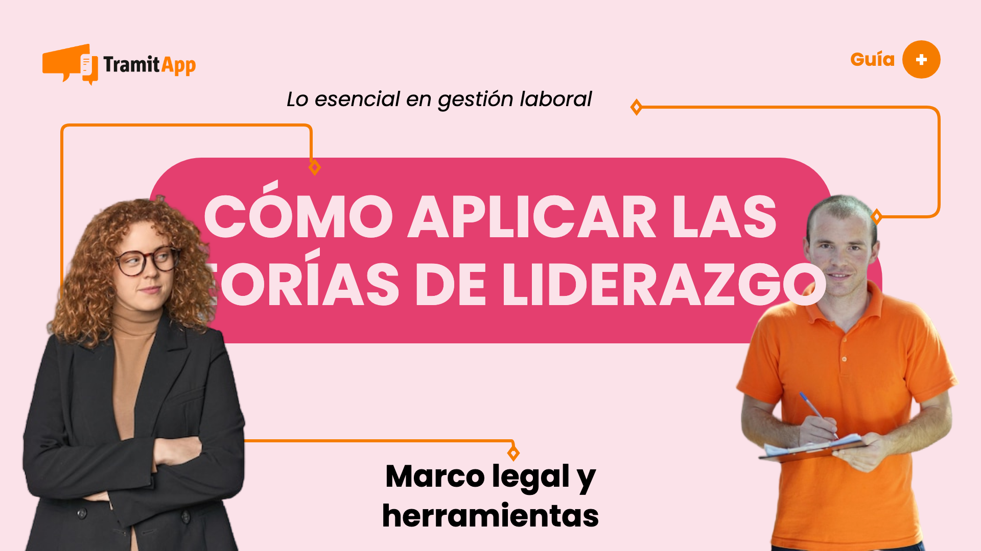 Cómo aplicar las teorías de liderazgo a tu empresa