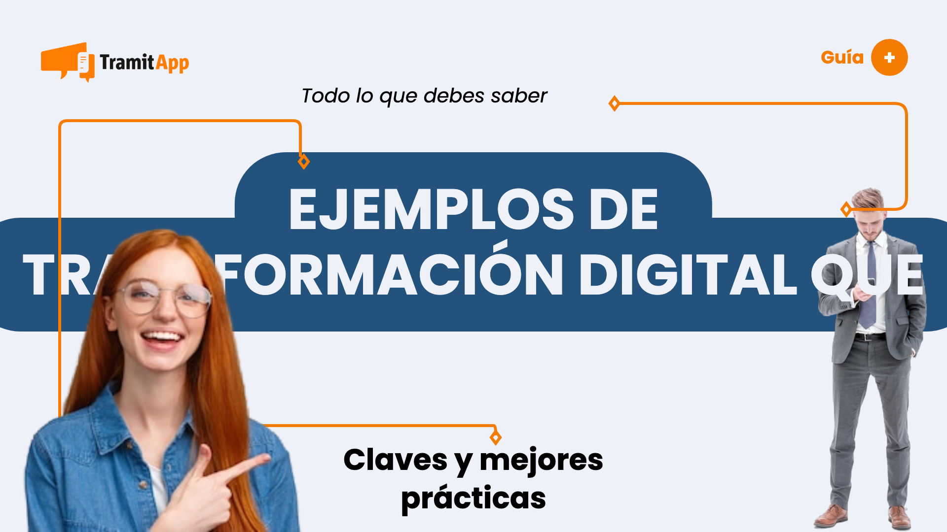 Ejemplos de transformación digital que inspirarán a tu empresa