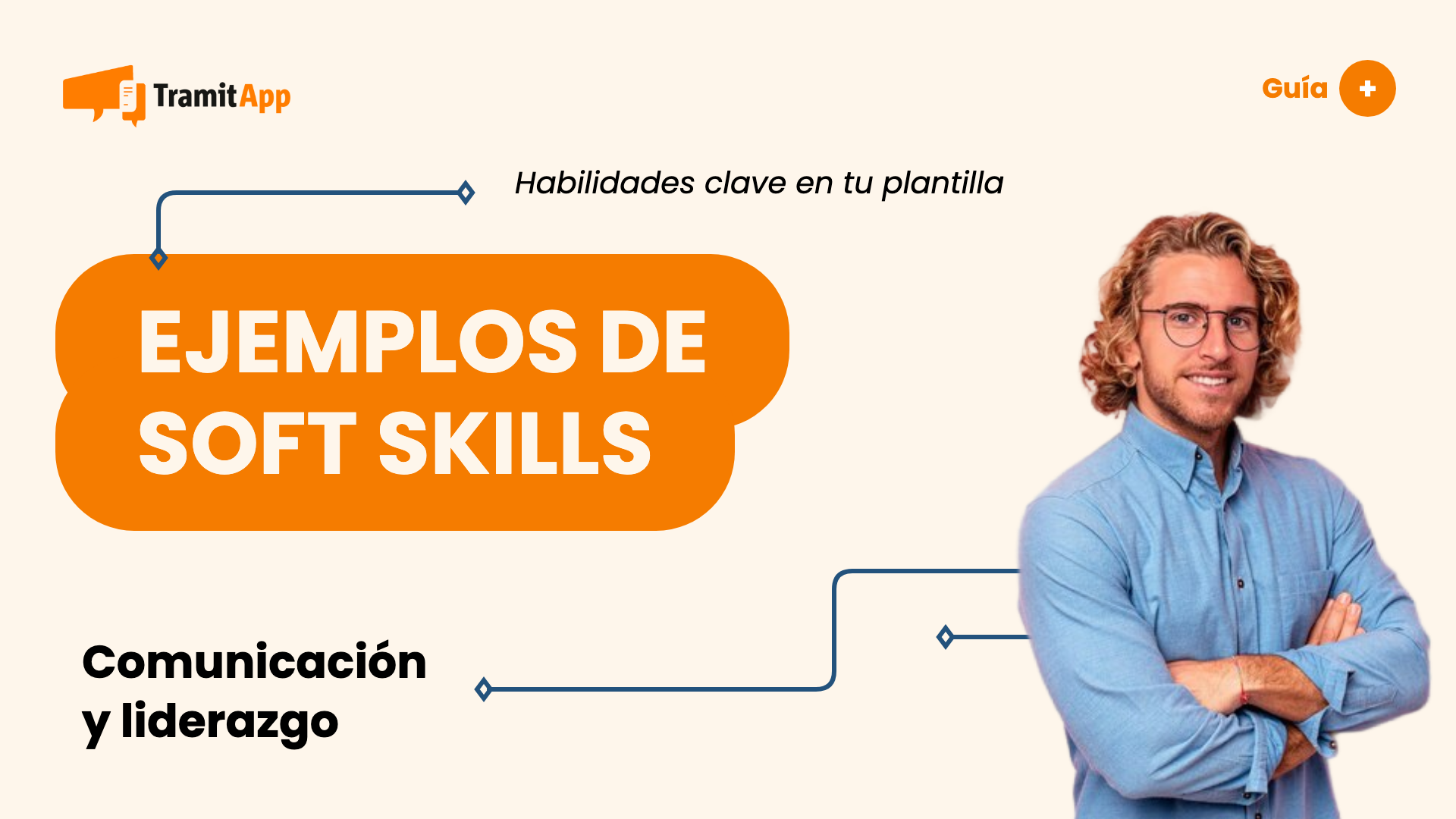Ejemplos de soft skills debes tener en tu plantilla