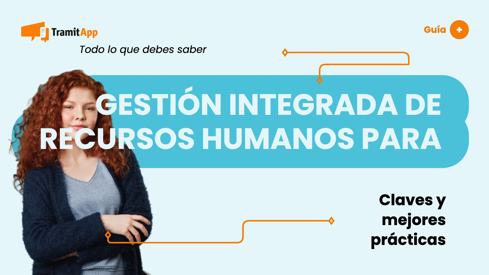 Gestión integrada de recursos humanos para mejorar su potencial
