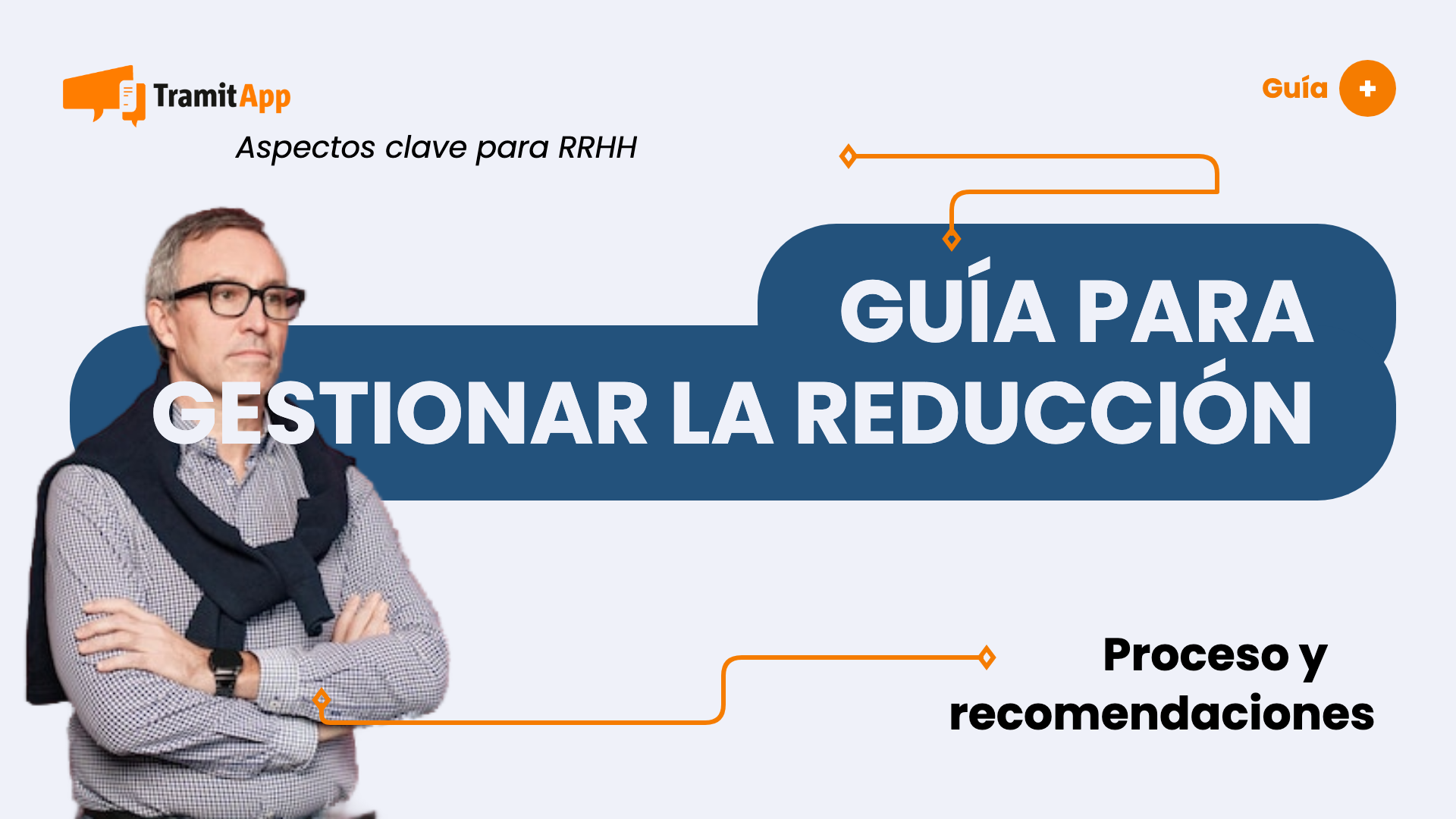 Guía para gestionar la reducción de jornada