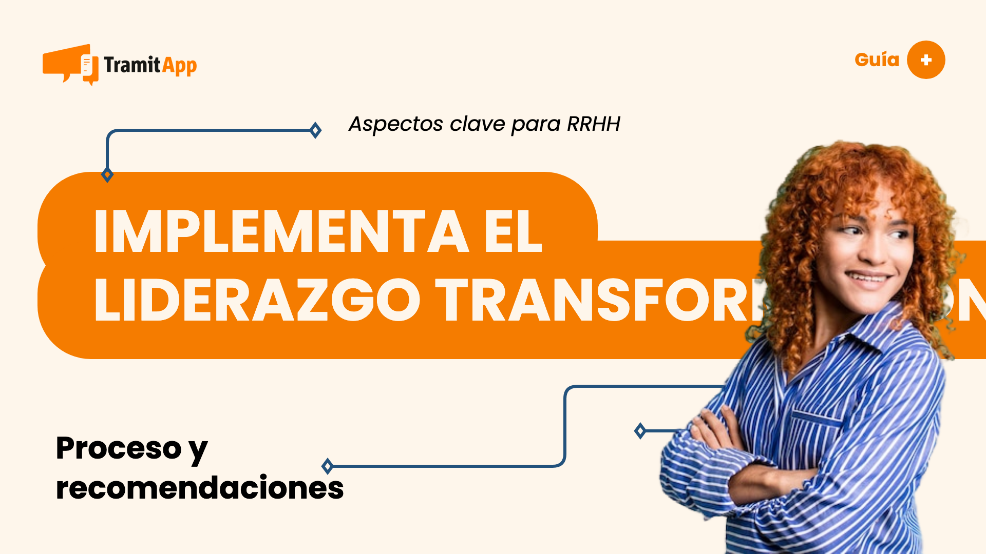 Implementa el liderazgo transformacional en tu empresa