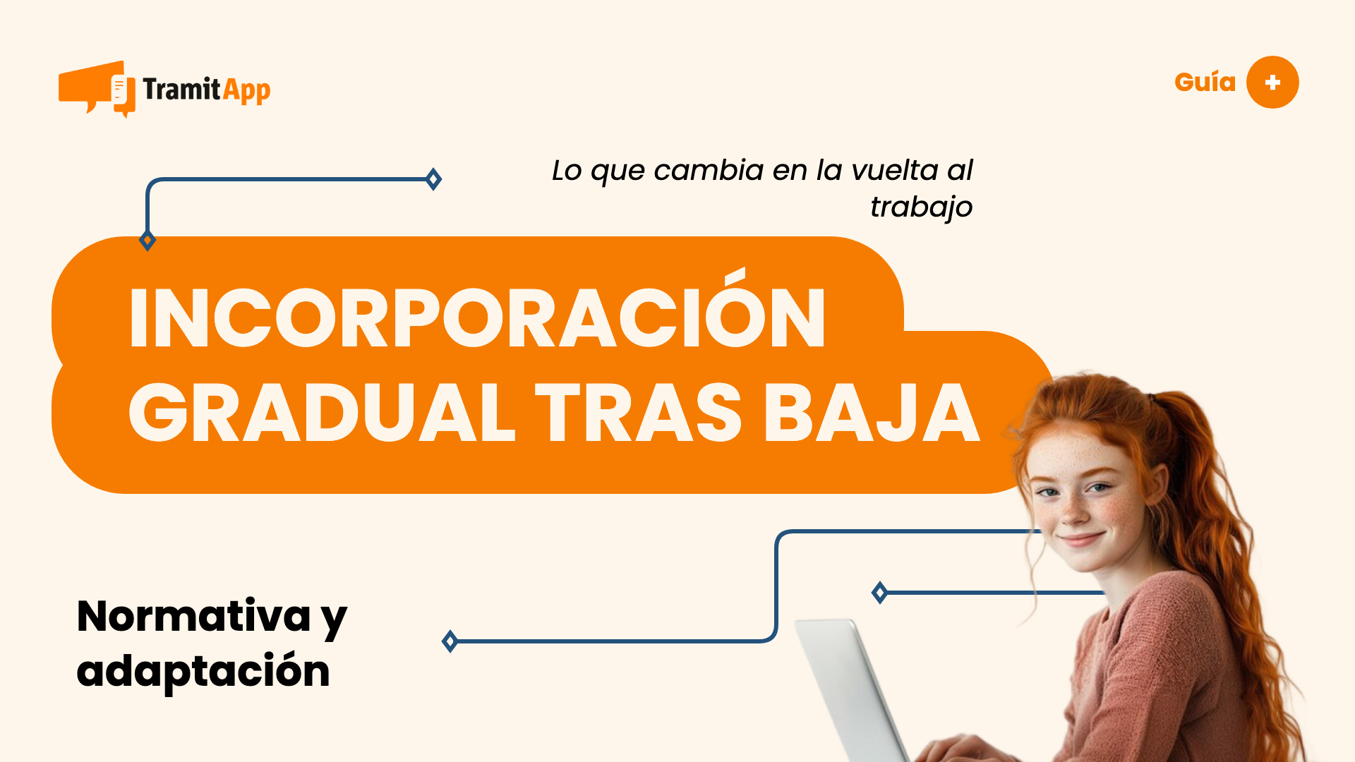 Incorporación gradual tras la baja laboral: lo que cambia