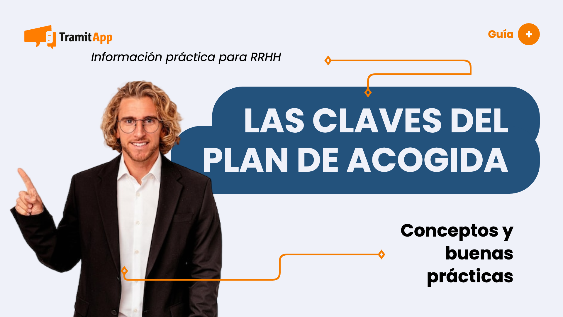 Las claves del plan de acogida para nuevos trabajadores
