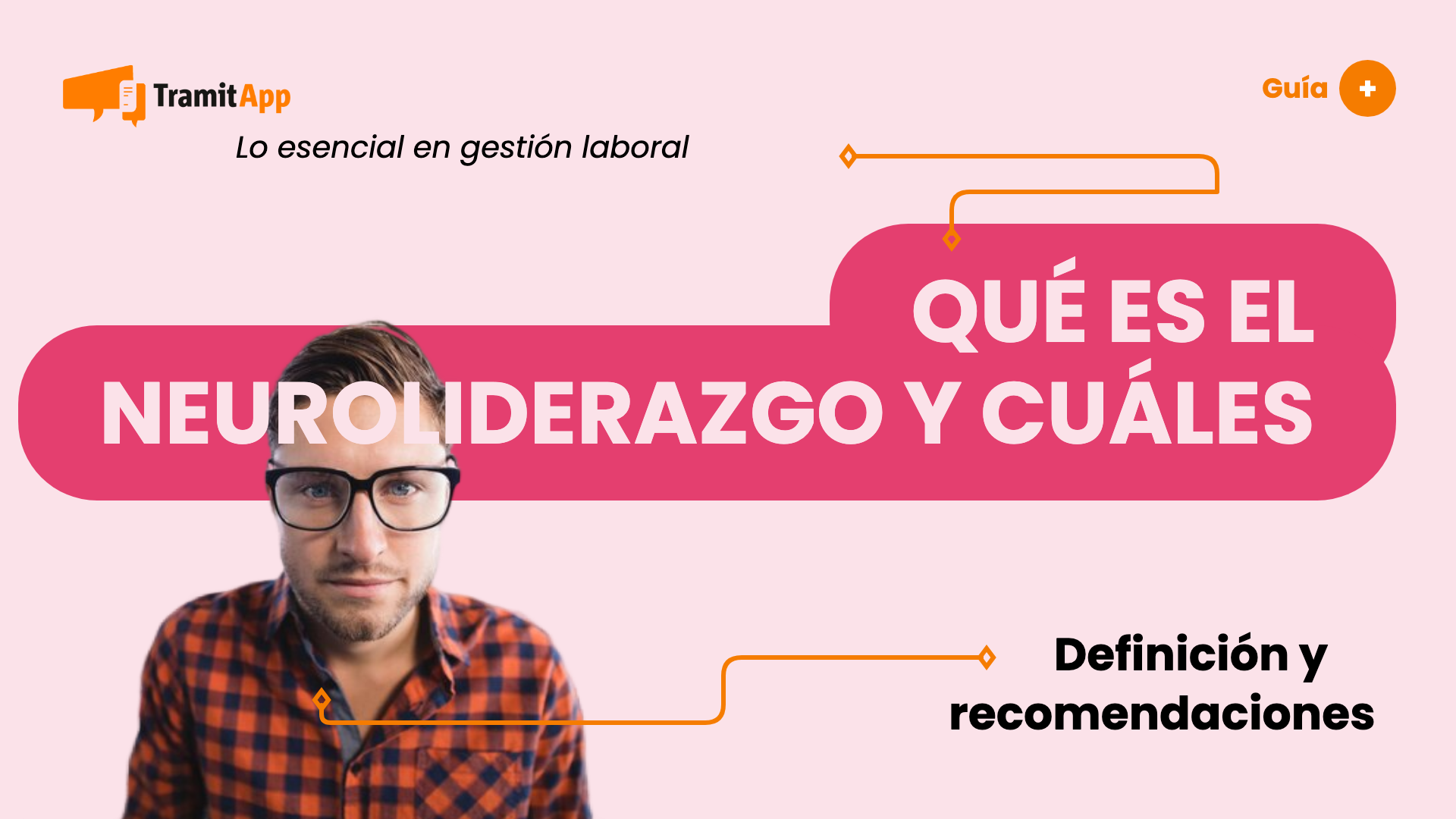 Qué es el neuroliderazgo y cuáles son sus claves