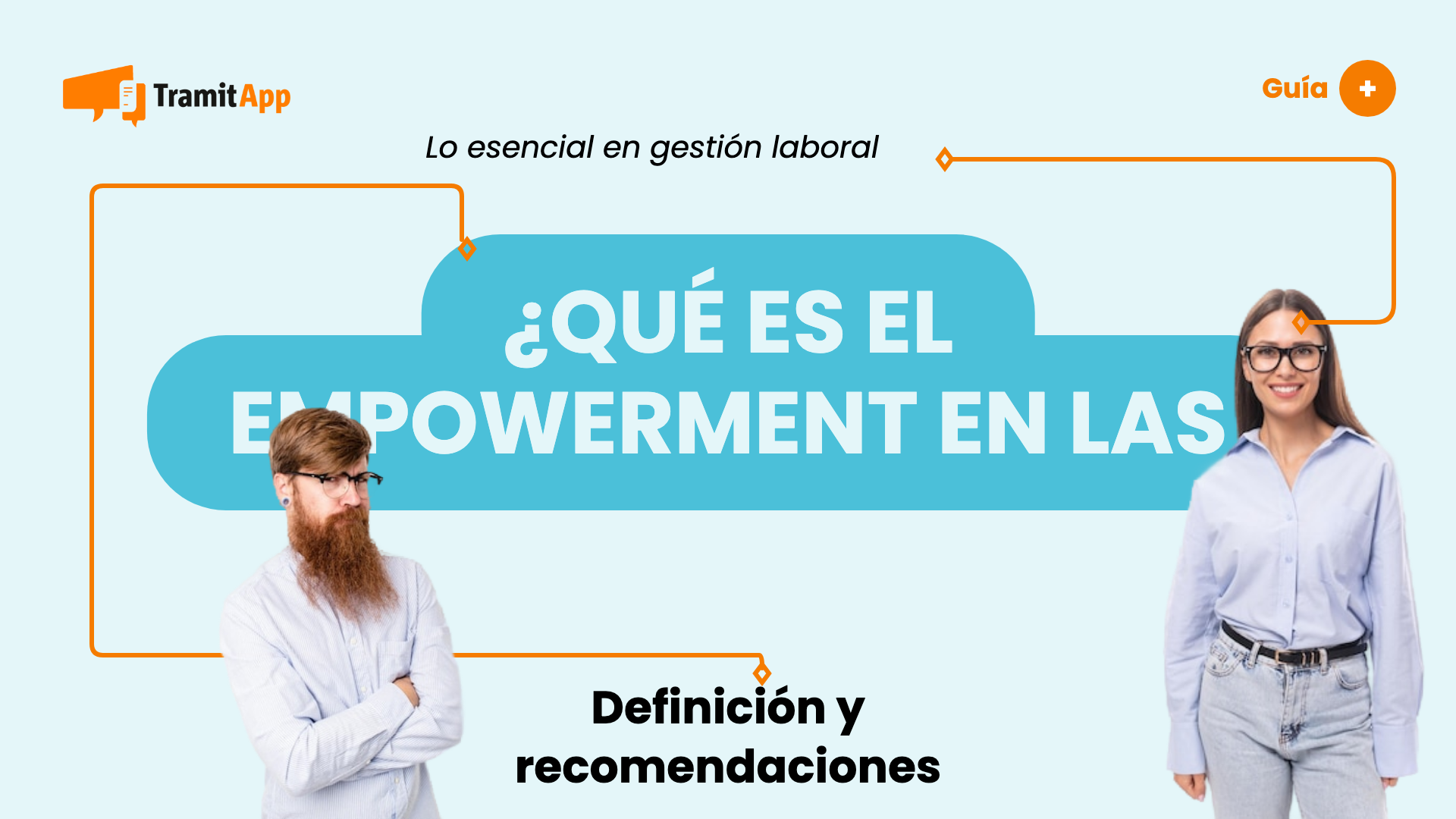 ¿Qué es el empowerment en las empresas?