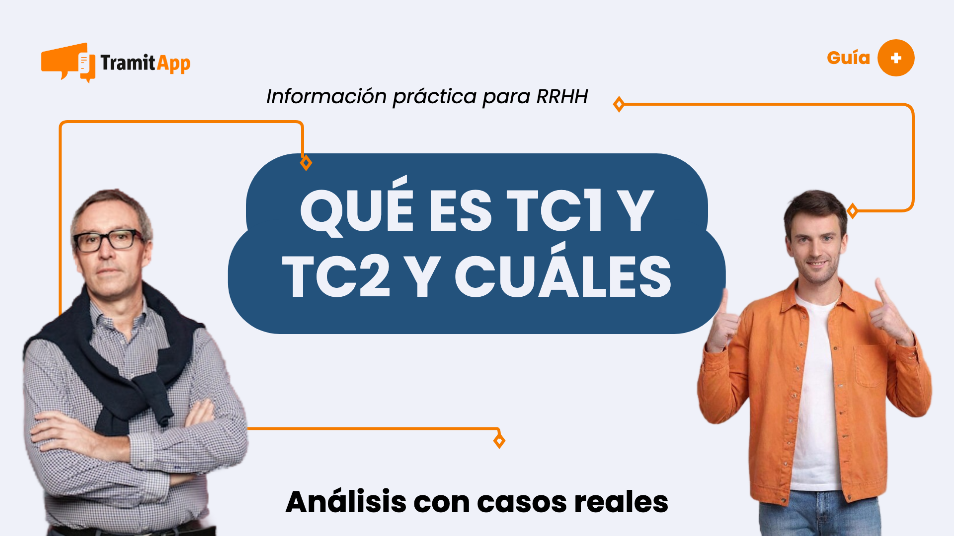 Qué es TC1 y TC2 y cuáles son sus modelos sucesores